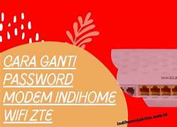 Cara Membuat Wifi Id Di Modem Indihome Zte